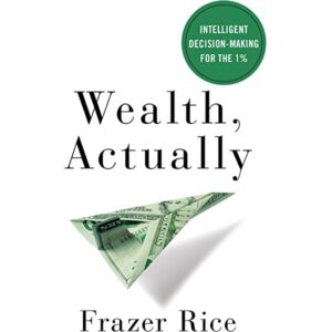 Wealth, Actually: Intelligent Decision-Making for the 1%